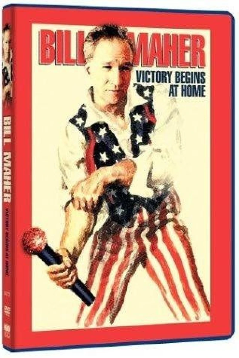 Bill Maher: Victory Begins at Home Poster