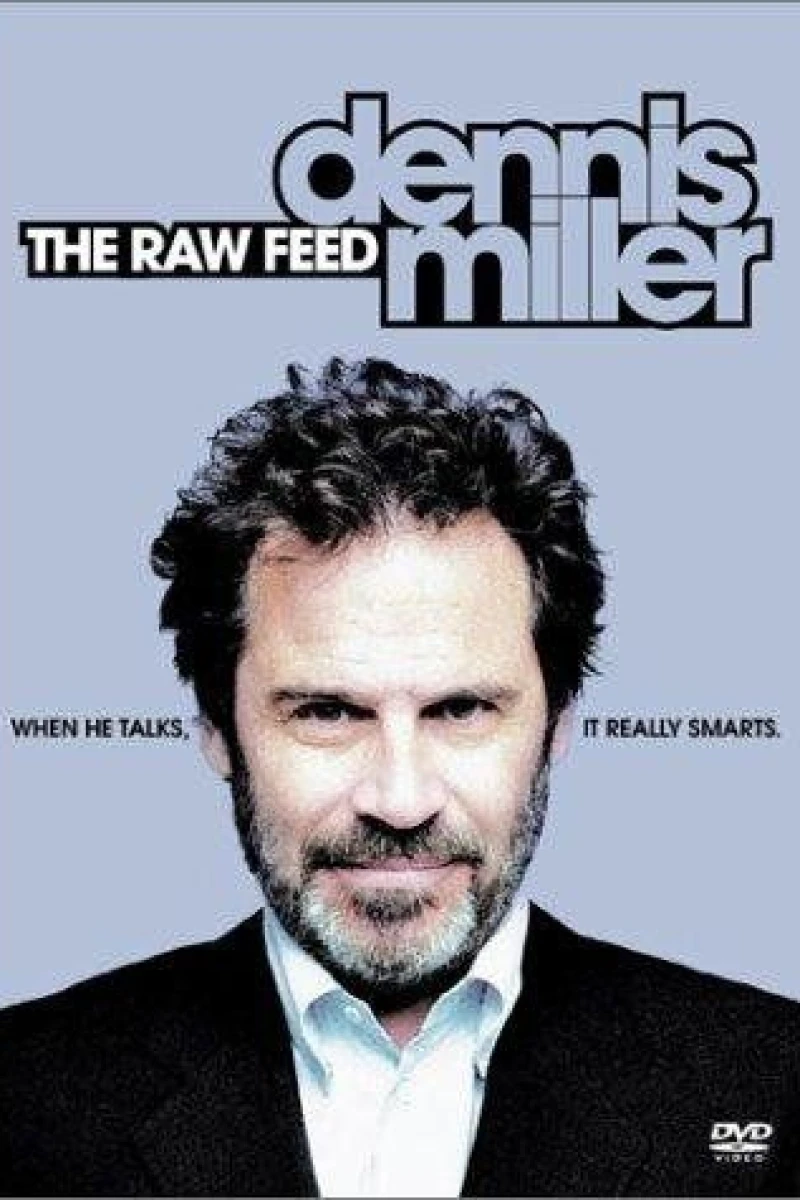 Dennis Miller: The Raw Feed Poster