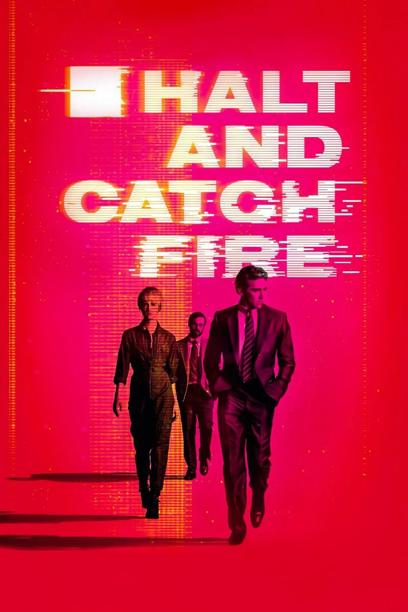 Halt and Catch Fire Poster