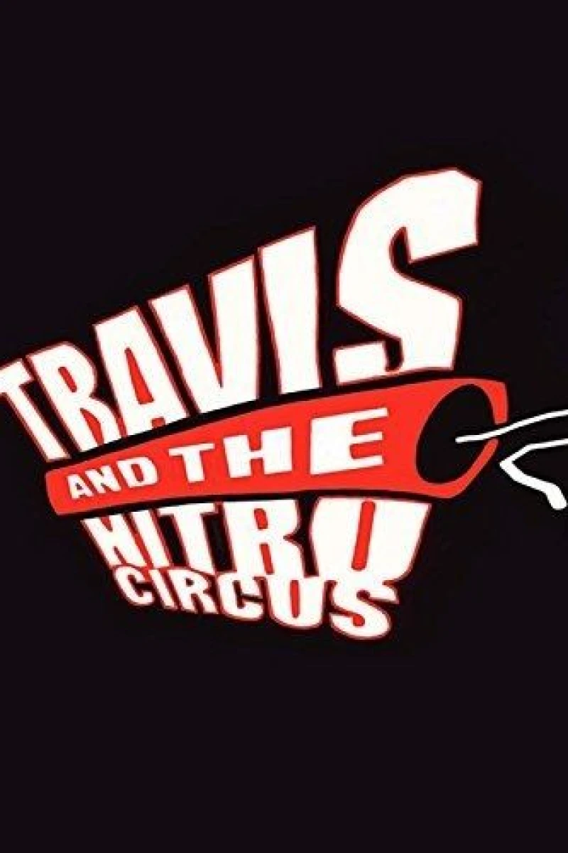 Travis and the Nitro Circus Poster