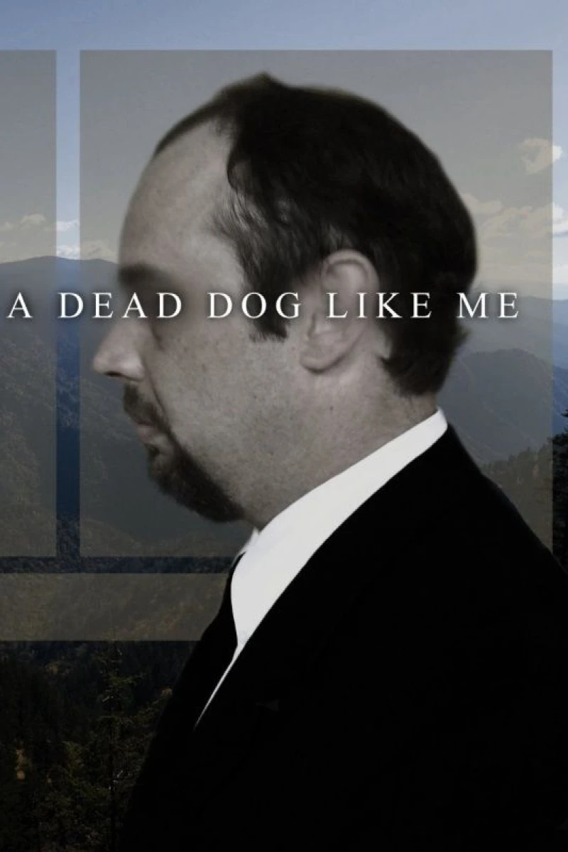 A Dead Dog Like Me Poster