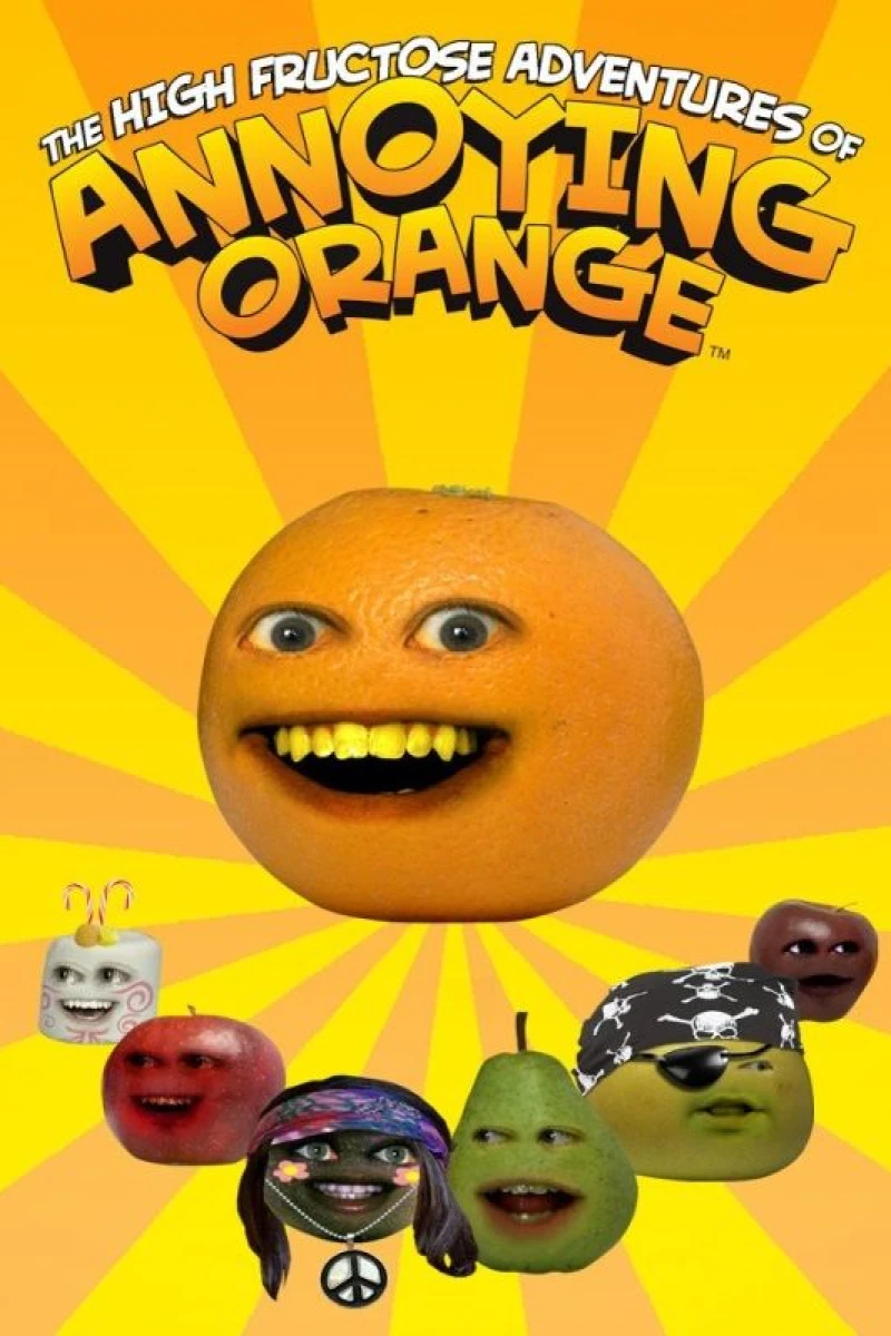 The High Fructose Adventures of Annoying Orange Poster