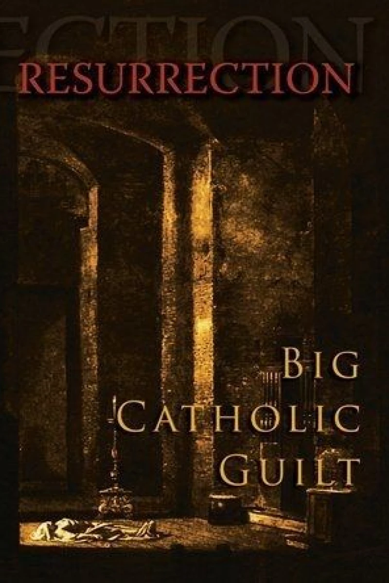 Big Catholic Guilt Resurrection Poster