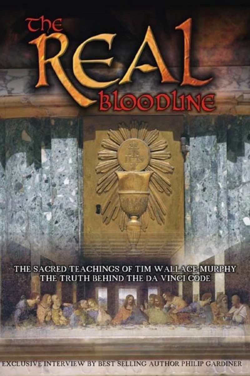 The Real Bloodline of Jesus Christ: The Sacred Teachings of Tim Wallace-Murphy Poster