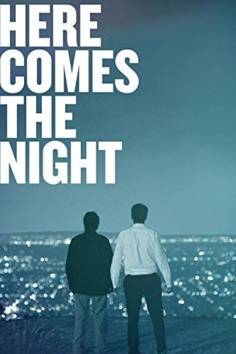 Here Comes the Night Poster