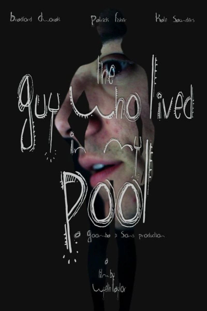 The Guy Who Lived in My Pool Poster