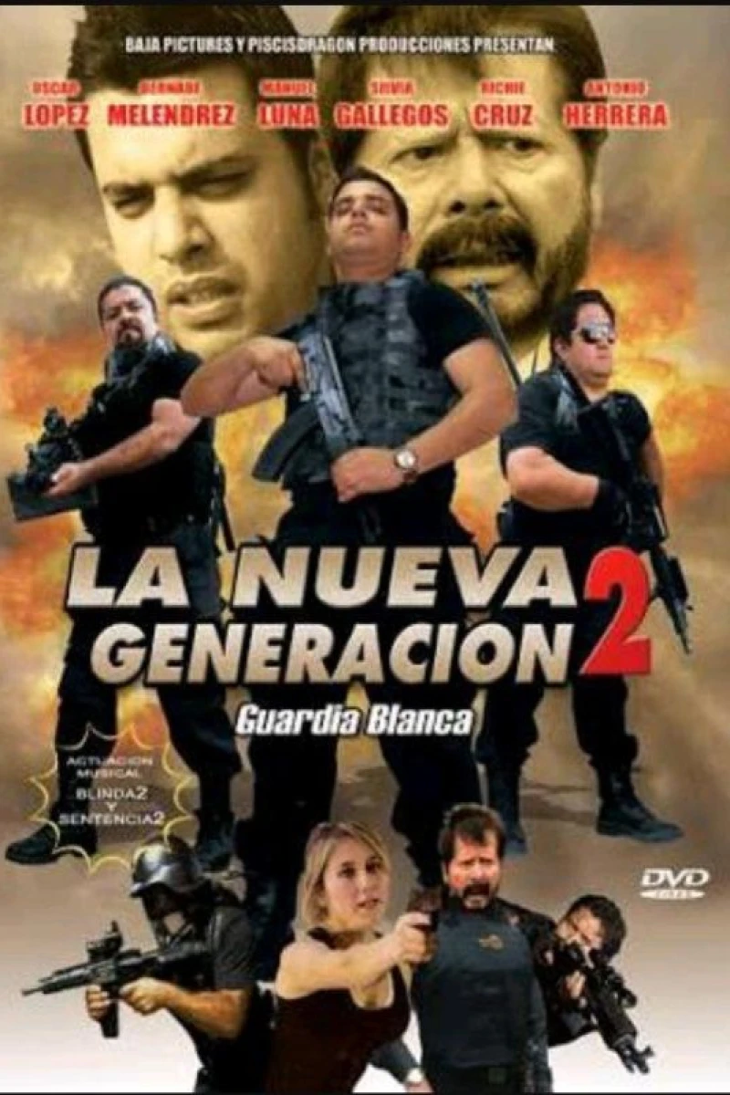La Nueva Generacion 2: Guardia Blanca Poster