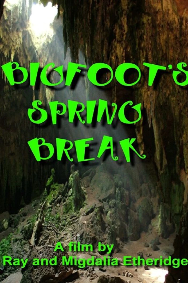 Bigfoot's Spring Break Poster