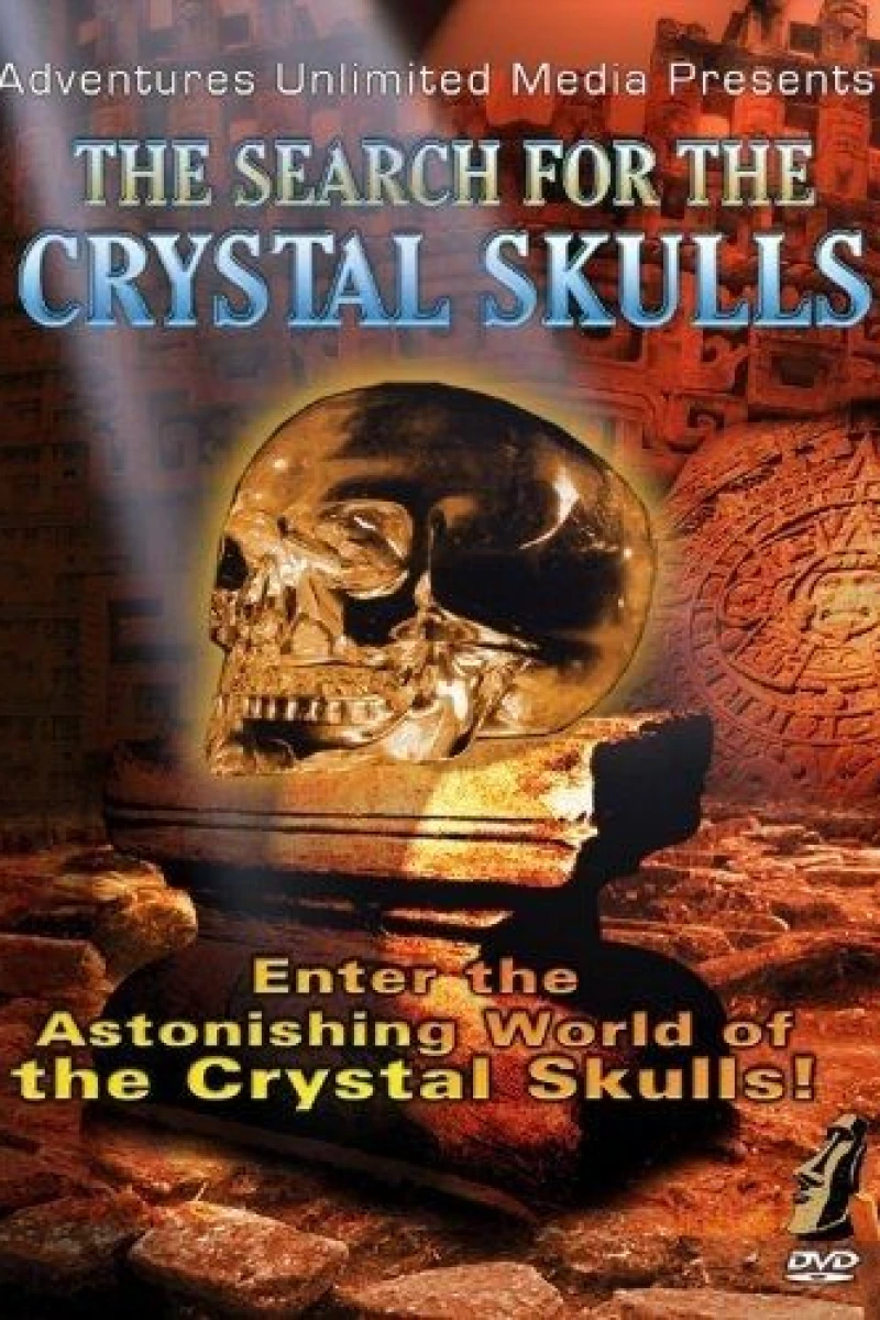 The Search for the Crystal Skulls Poster