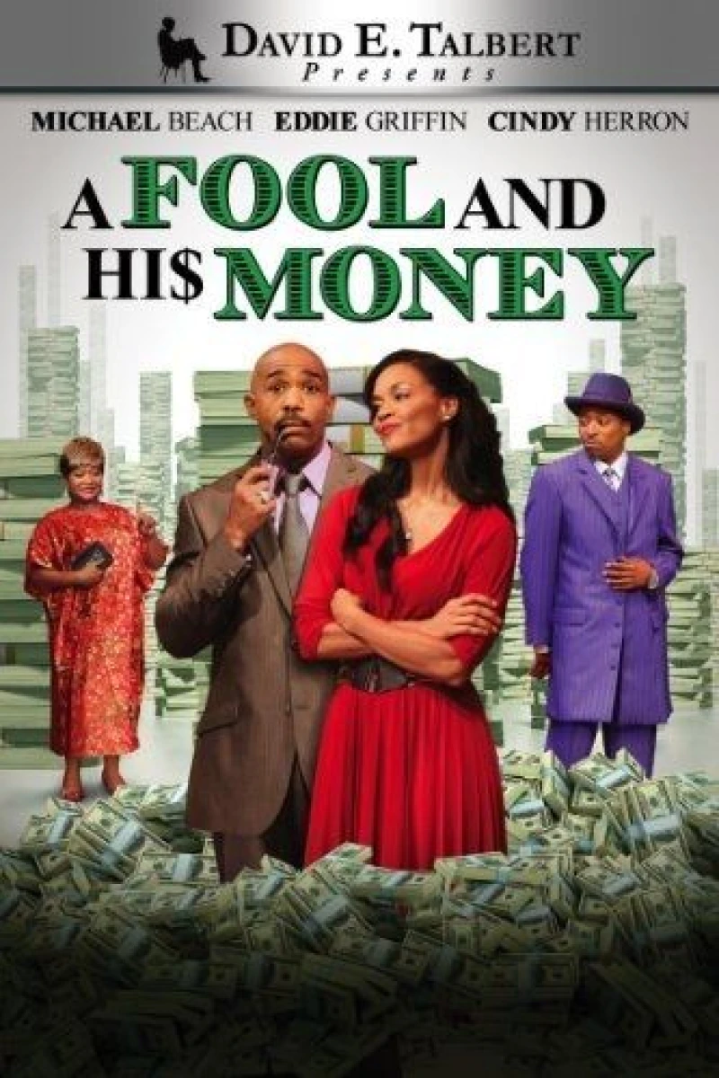 David E. Talbert Presents: A Fool and His Money Poster