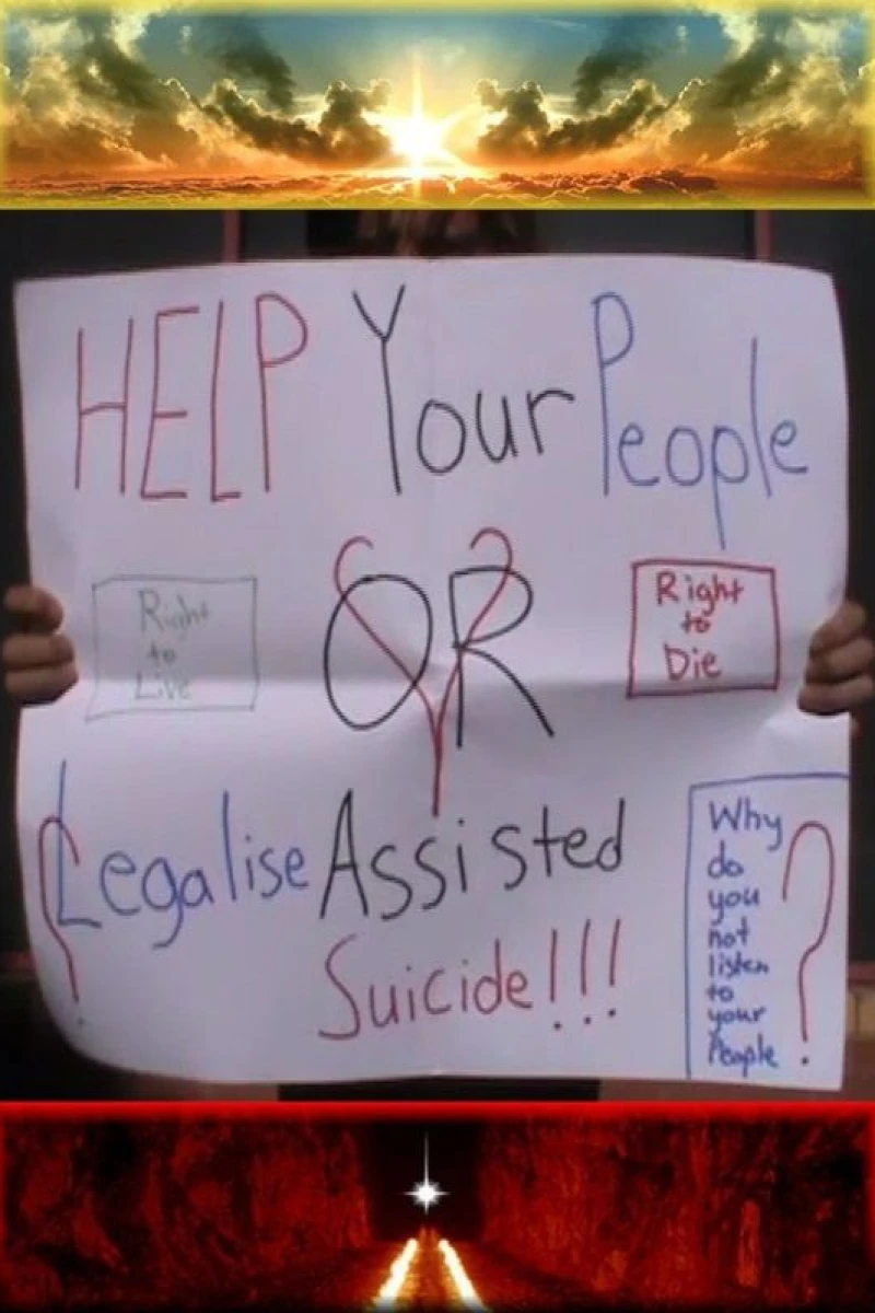 Help Your People or Legalise Assisted Suicide Poster