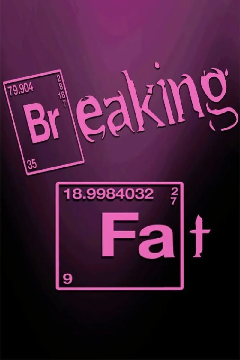 Breaking Fat Poster