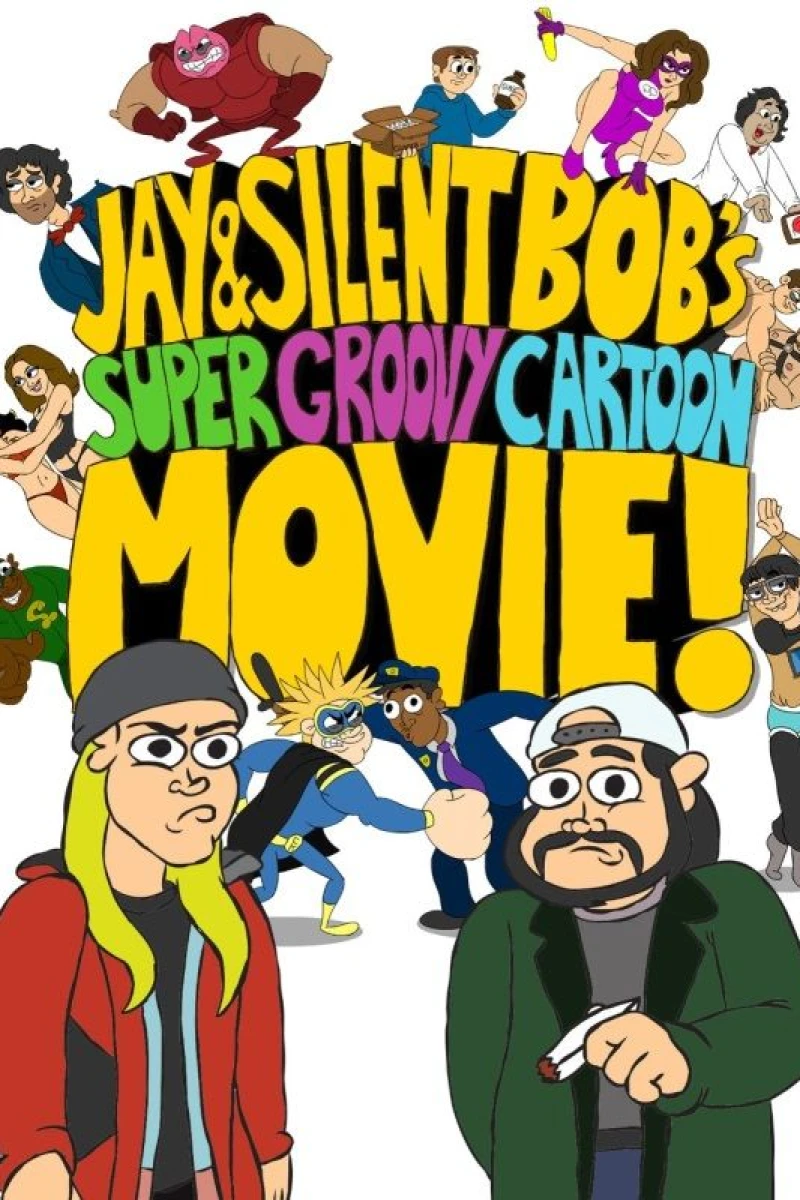 Jay and Silent Bob's Super Groovy Cartoon Movie Poster