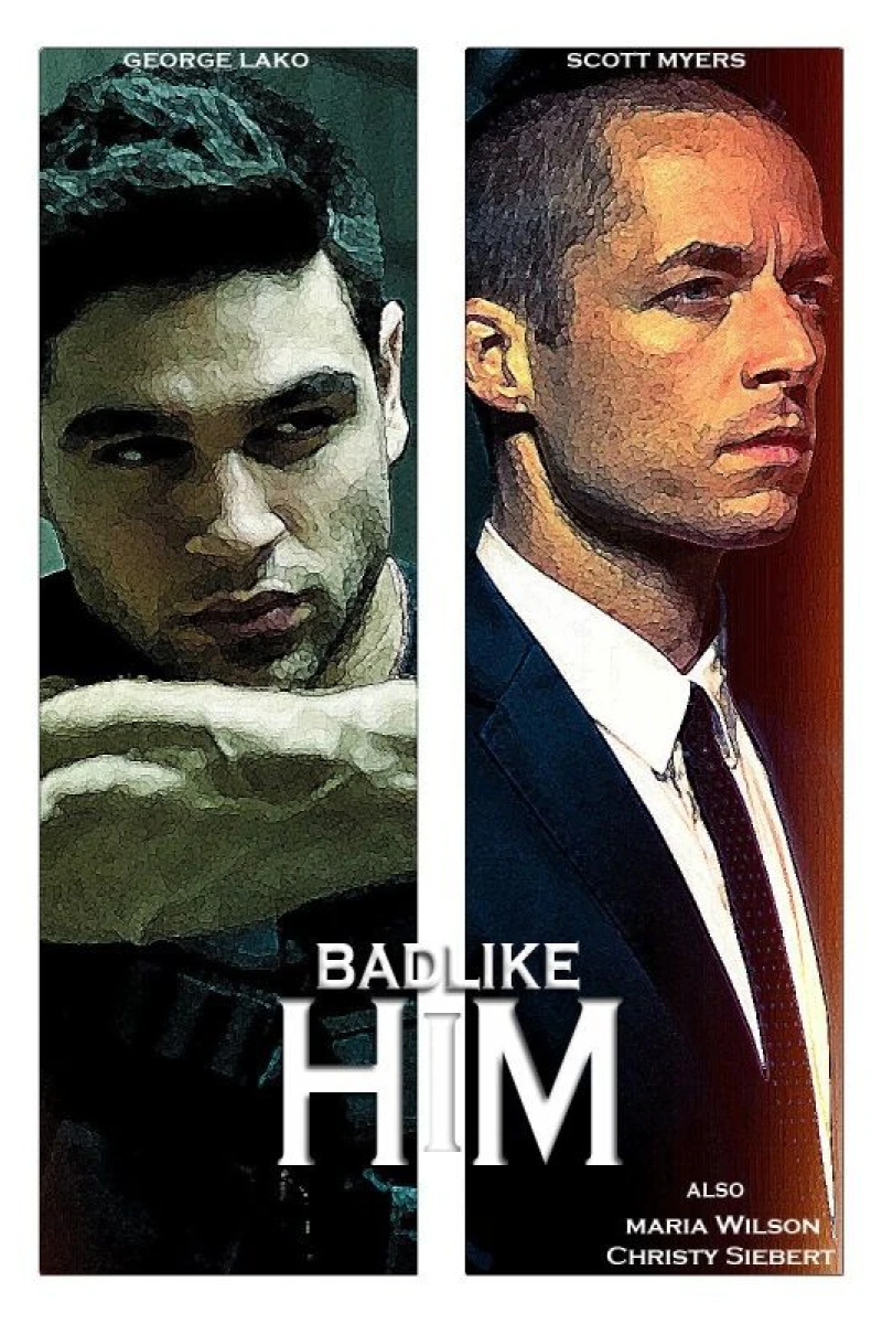 Bad Like Him Poster