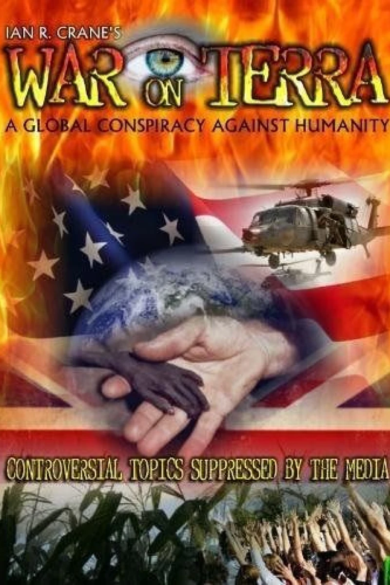 War on Terra: A Global Conspiracy Against Humanity Poster