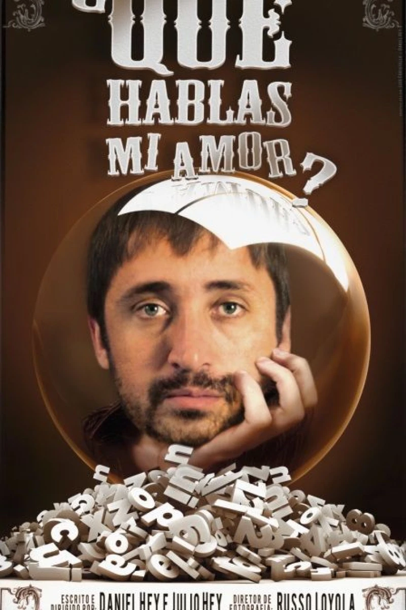 Qué Hablas Mi Amor? Poster
