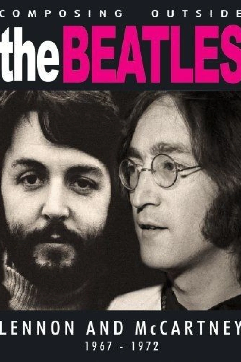 Composing Outside the Beatles: Lennon McCartney 1967-1972 Poster