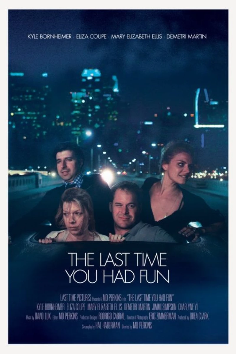 The Last Time You Had Fun Poster