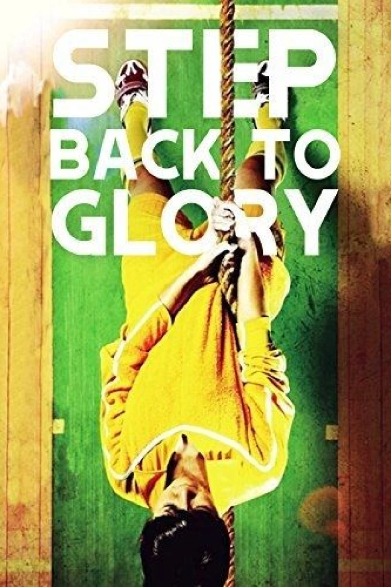 Step Back to Glory Poster