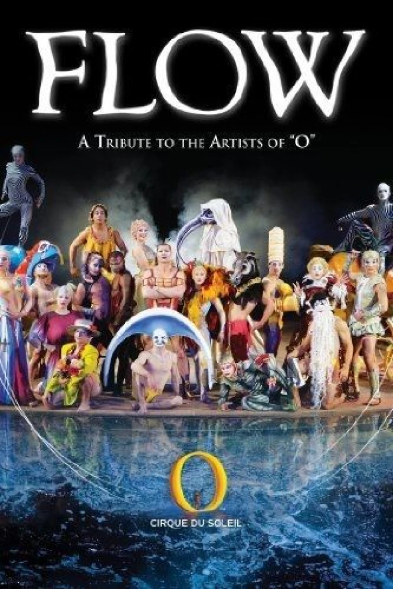 Cirque Du Soleil: Flow - A Tribute the the Artists of O Poster