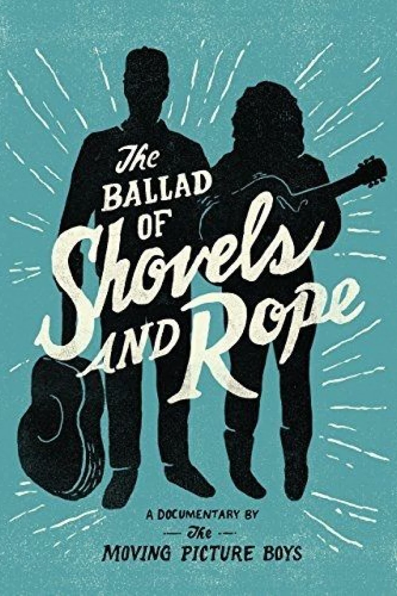 The Ballad of Shovels and Rope Poster